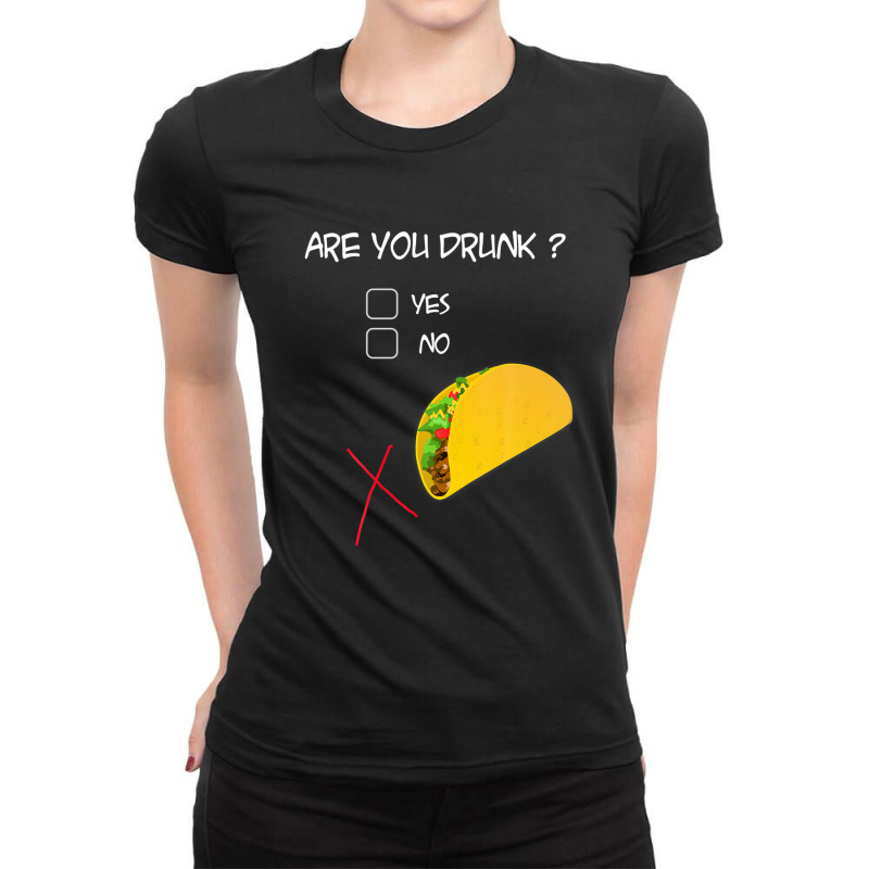 Funny Taco Lover Cinco De Mayo Taco Choose Tacos Ladies Fitted T-Shirt by gazerdutlio | Artistshot