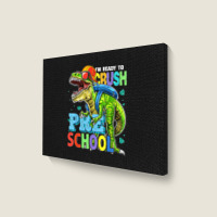 I'm Ready To Crush Preschool Dinosaur Back To School Kids Landscape Canvas Print | Artistshot