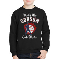 That's My Godson Out There Baseball Tee Ball Godparent Tank Top Youth Sweatshirt | Artistshot