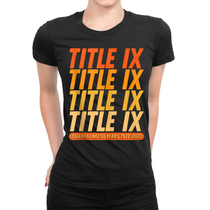 Title Ix 50th Anniversary Us Education Amendments 50 Years Tank Top Ladies Fitted T-Shirt by nasson | Artistshot