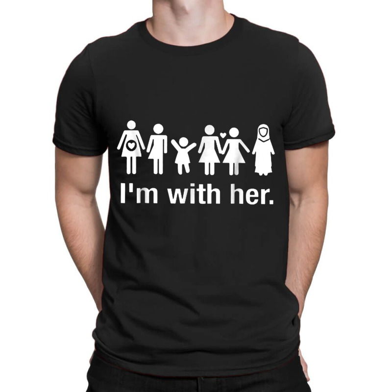 I M With Her Feminist T Shirt For Women Men T-shirt | Artistshot