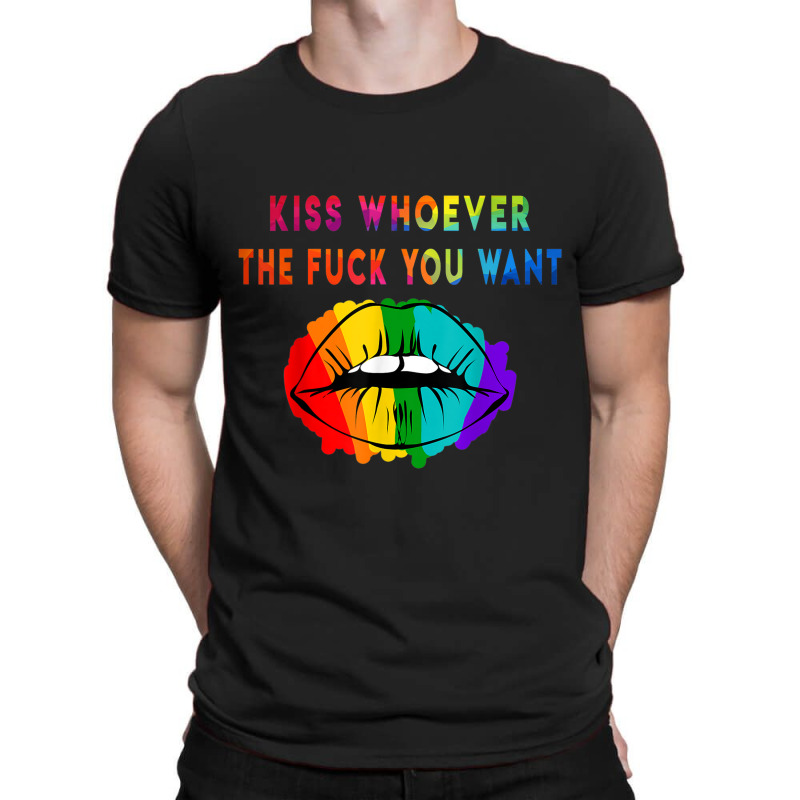 Kiss Whoever The F Fuck You Want Tshirt Gay Pride Lips June T-shirt | Artistshot