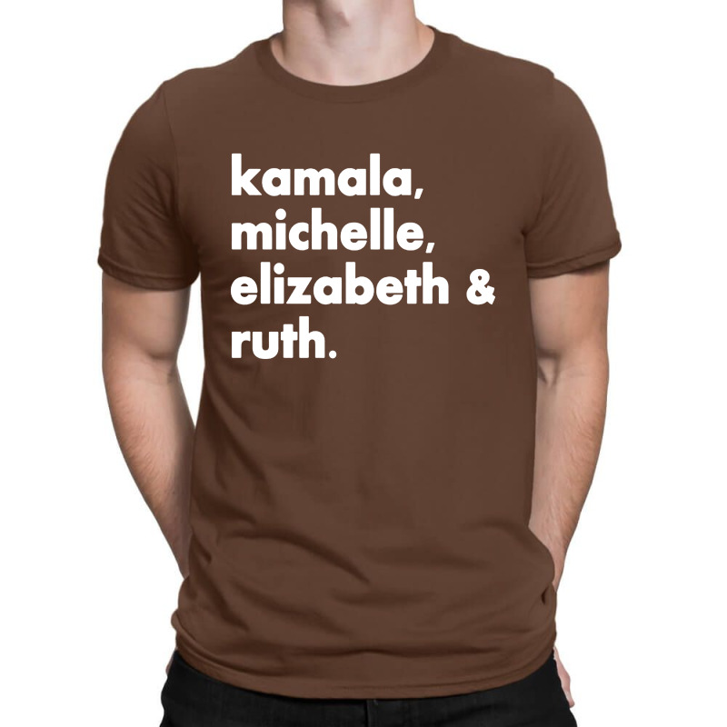 Kamala Michelle Rbg Elizabeth Ruth T-shirt | Artistshot