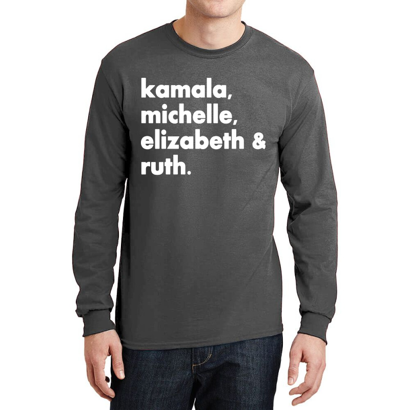 Kamala Michelle Rbg Elizabeth Ruth Long Sleeve Shirts | Artistshot