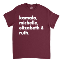 Kamala Michelle Rbg Elizabeth Ruth Classic T-shirt | Artistshot