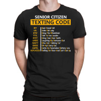 Senior Citizens Texting Code For Grandpa T-shirt | Artistshot