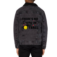 There's No Crying In Softball-8l3s8 Unisex Sherpa-lined Denim Jacket | Artistshot