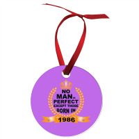 No Man Is Perfect Except Those Born In 1985 Ornament | Artistshot