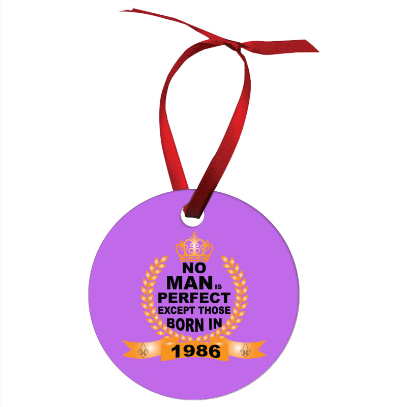 No Man Is Perfect Except Those Born In 1985 Ornament | Artistshot