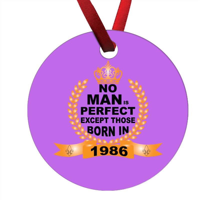 No Man Is Perfect Except Those Born In 1985 Ornament | Artistshot