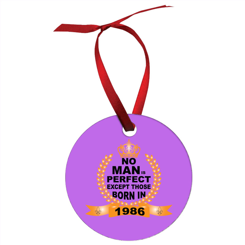 No Man Is Perfect Except Those Born In 1985 Ornament | Artistshot