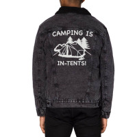 Camping Is In Tents Unisex Sherpa-lined Denim Jacket | Artistshot