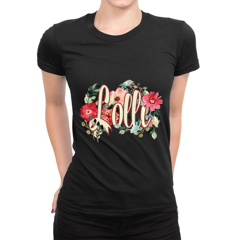 Grandmother Grandma Beautiful Floral Gift For Lolly Lolli Ladies Fitted T-Shirt by behindcedar22 | Artistshot