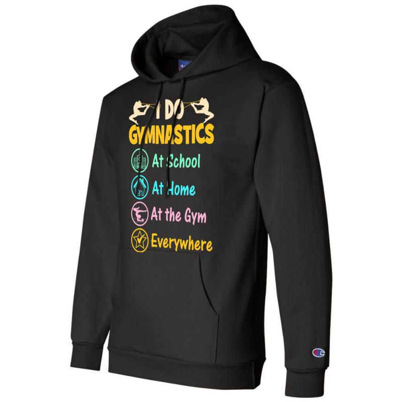 Gymnastics Shirts For Kids - I Do Gymnastics Everywhere-wwgbm Champion Hoodie | Artistshot