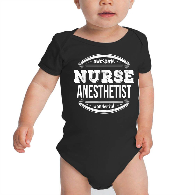 Nurse Anesthetist Gifts Appreciation Funny Job T Shirt Baby Bodysuit | Artistshot