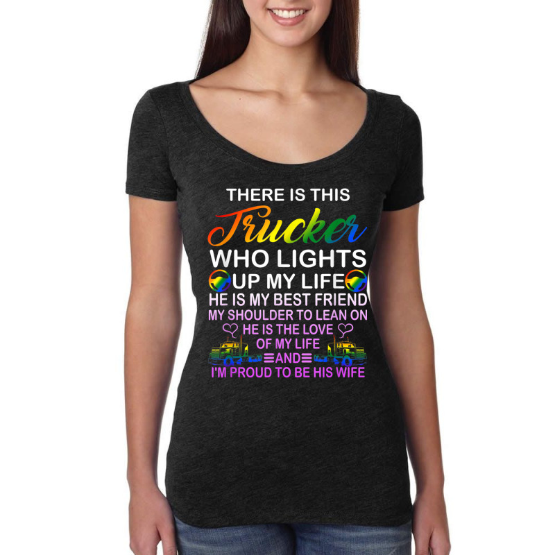 There Is This Trucker Who Lights Up My Life Funny Quote T Shirt Women's Triblend Scoop T-shirt by tousey | Artistshot