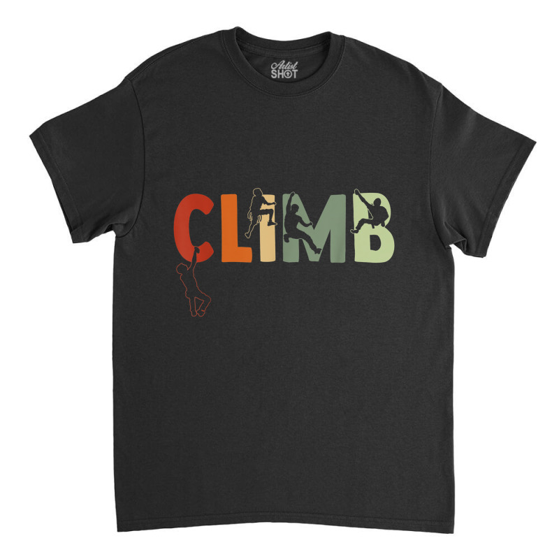 Climbing Bouldering Rock Climber Climbing Classic T-shirt | Artistshot