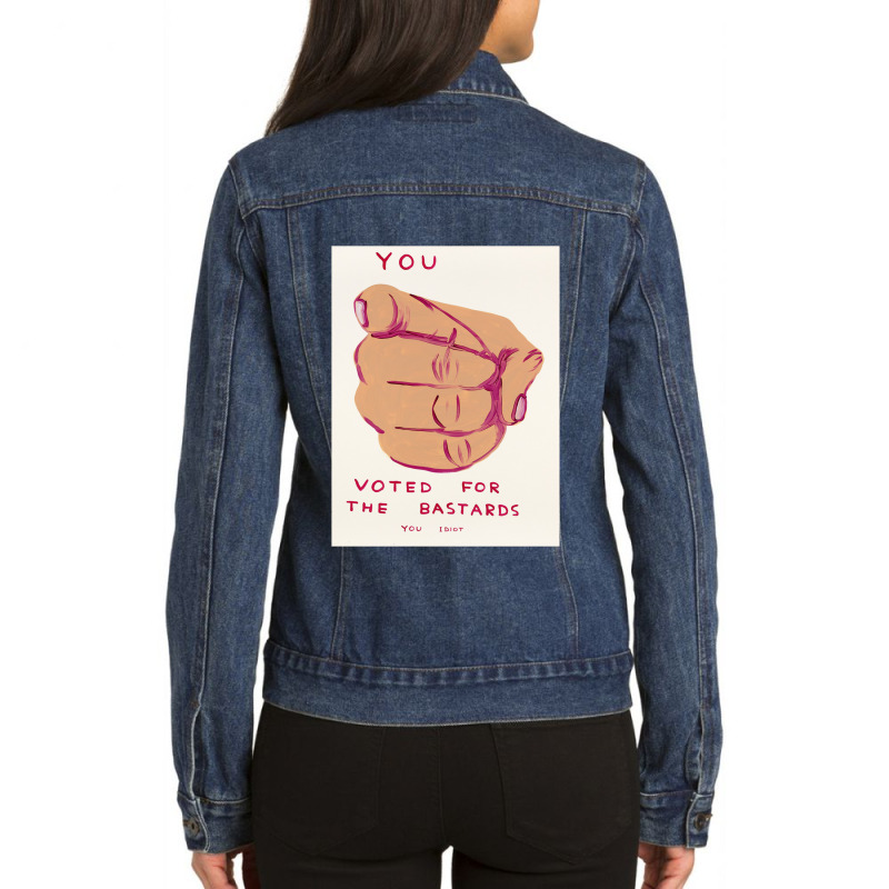 You Voted For Bastards Art Print Ladies Denim Jacket by DEBRAUNTER | Artistshot