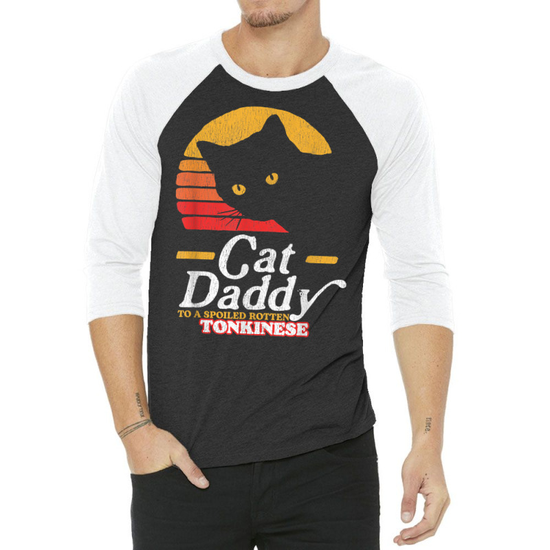 Retro Cat Daddy To A Spoiled Rotten Tonkinese Funny 80s T Shirt 3/4 Sleeve Shirt | Artistshot