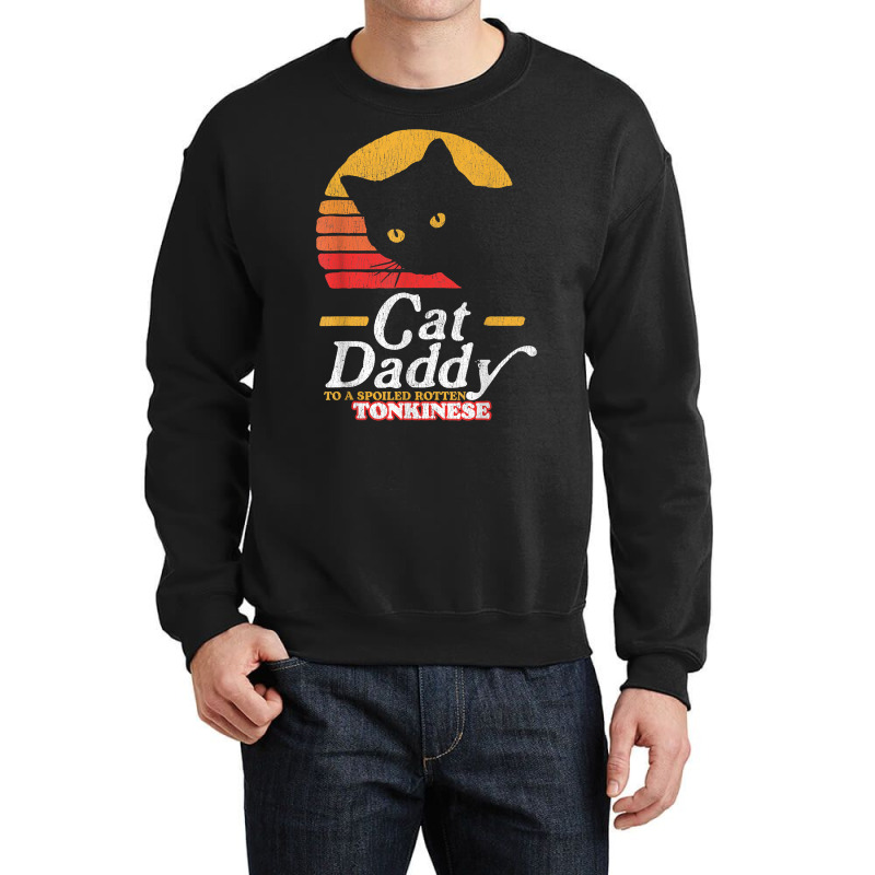 Retro Cat Daddy To A Spoiled Rotten Tonkinese Funny 80s T Shirt Crewneck Sweatshirt | Artistshot