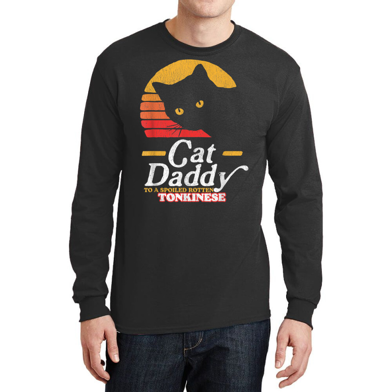 Retro Cat Daddy To A Spoiled Rotten Tonkinese Funny 80s T Shirt Long Sleeve Shirts | Artistshot