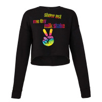 Show Ast Me Thy Milkshake Peace Funny Costume T Shirt Cropped Sweater | Artistshot