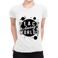 Peace Among Worlds Ladies Fitted T-shirt | Artistshot