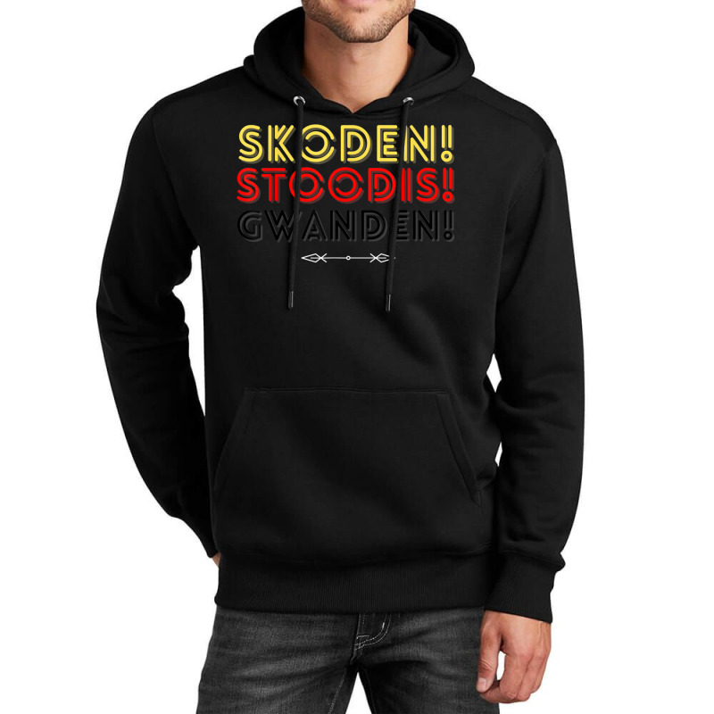 Skoden, Stoodis, Gwanden - Native Funny Saying Unisex Hoodie | Artistshot