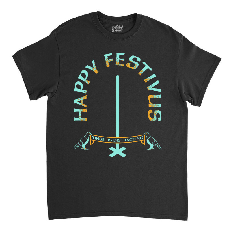 Happy Festivus Classic T-shirt by Ganden | Artistshot