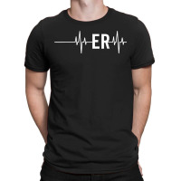 Emergency Medicine Physician Nurse Gift Er Heartbeat T-shirt | Artistshot