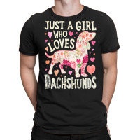 Dachshund T  Shirt Dachshund Just A Girl Who Loves Dachshunds Dog Flow T-shirt | Artistshot