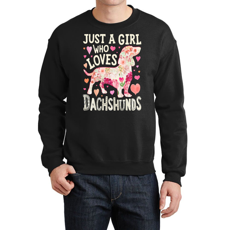 Dachshund T  Shirt Dachshund Just A Girl Who Loves Dachshunds Dog Flow Crewneck Sweatshirt by miracle24707 | Artistshot