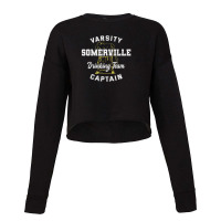 Somerville Drinking Team Captain Massachusetts Beer Lover Ma Cropped Sweater | Artistshot