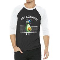 Holy Blockamole Volleyball Shirt Player Blocker Avocado 3/4 Sleeve Shirt | Artistshot