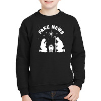 Jesus Is Born Fake News Atheist Christmas Anti Religion Anti Church Na Youth Sweatshirt | Artistshot