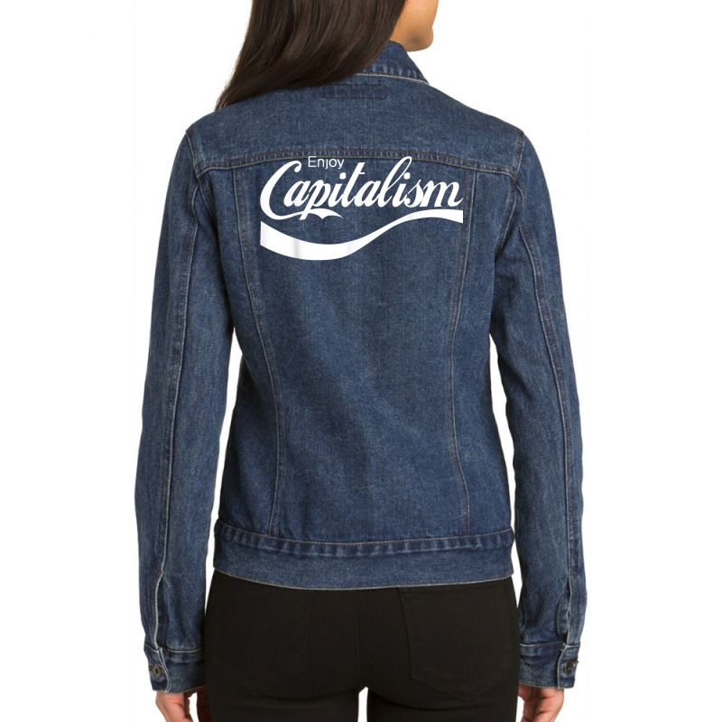 Enjoy Capitalism T Shirt Ladies Denim Jacket by choninzel | Artistshot