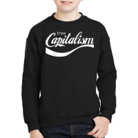 Enjoy Capitalism T Shirt Youth Sweatshirt | Artistshot