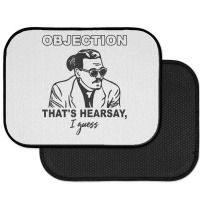 Objection That's Hearsay, I Guess T Shirt Rear Car Mat | Artistshot