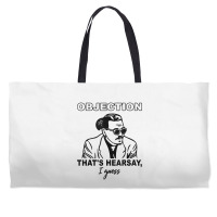 Objection That's Hearsay, I Guess T Shirt Weekender Totes | Artistshot