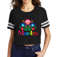 Maestra Proud Spanish Teacher Bilingual Teacher Latina T Shirt Scorecard Crop Tee | Artistshot