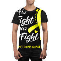 His Fight Is Our Fight Endometriosis Awareness Support Endometriosis W Graphic T-shirt | Artistshot