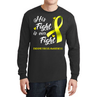 His Fight Is Our Fight Endometriosis Awareness Support Endometriosis W Long Sleeve Shirts | Artistshot