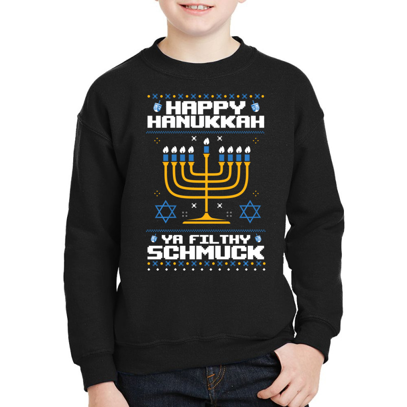 Happy Hanukkah Ya Filthy Schmuck Funny Jewish Ugly Sweater Youth Sweatshirt | Artistshot