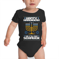 Happy Hanukkah Ya Filthy Schmuck Funny Jewish Ugly Sweater Baby Bodysuit | Artistshot