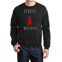 Heavily Meditated (3) Crewneck Sweatshirt | Artistshot