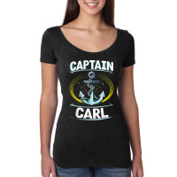 Captain Carl Sailor Name Boat Captain Nickname Personalized T Shirt Women's Triblend Scoop T-shirt | Artistshot