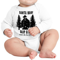 Santa Baby Slip A Rip Under The Tree For Me Christmas T Shirt Long Sleeve Baby Bodysuit | Artistshot