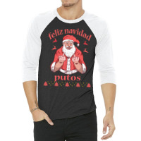 Santa Claus Middle Finger Feliz Navidad Putos Ugly Christmas Long Slee 3/4 Sleeve Shirt | Artistshot