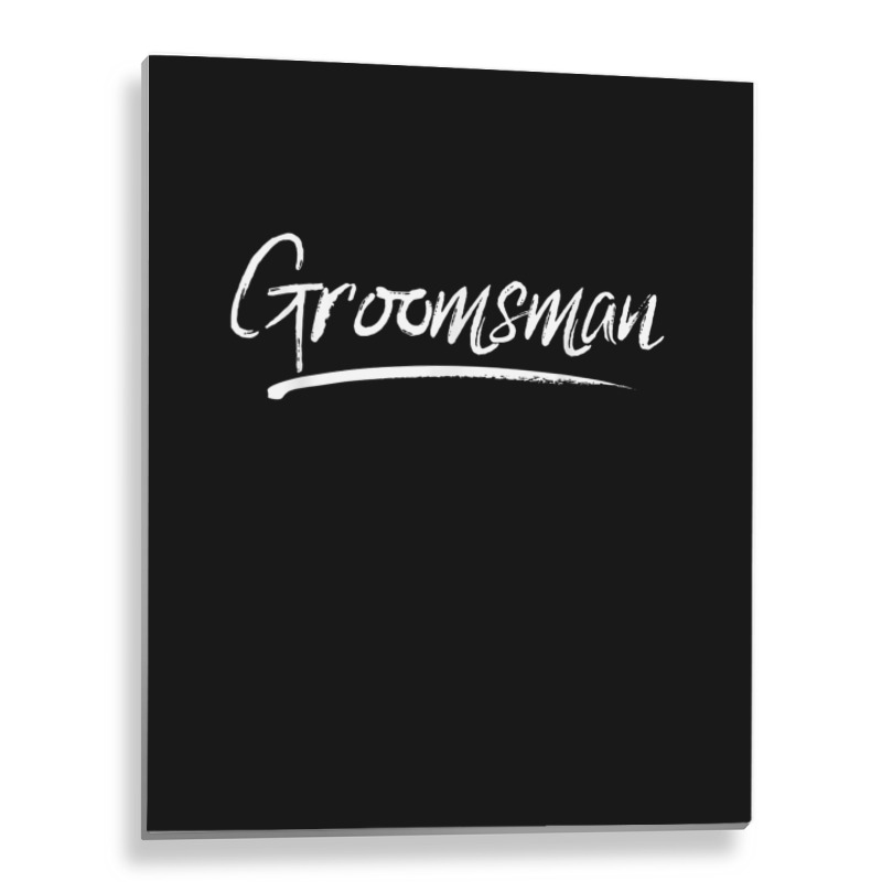 Groomsman Matching Bachelor Party Groomsmen Group Metal Print Vertical | Artistshot