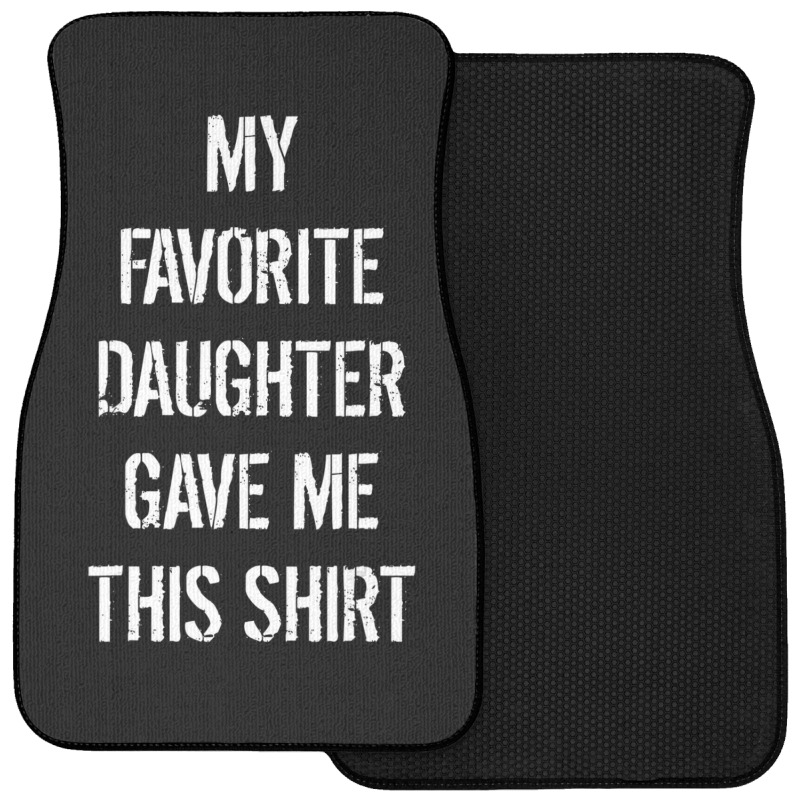 Mens Daughter To Father Father's Day Front Car Mat | Artistshot